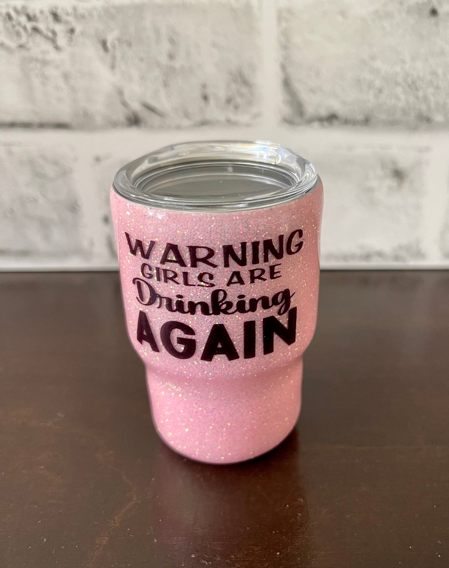 Warning Girls Are Drinking Again (Pink) - 3 oz. shot glass