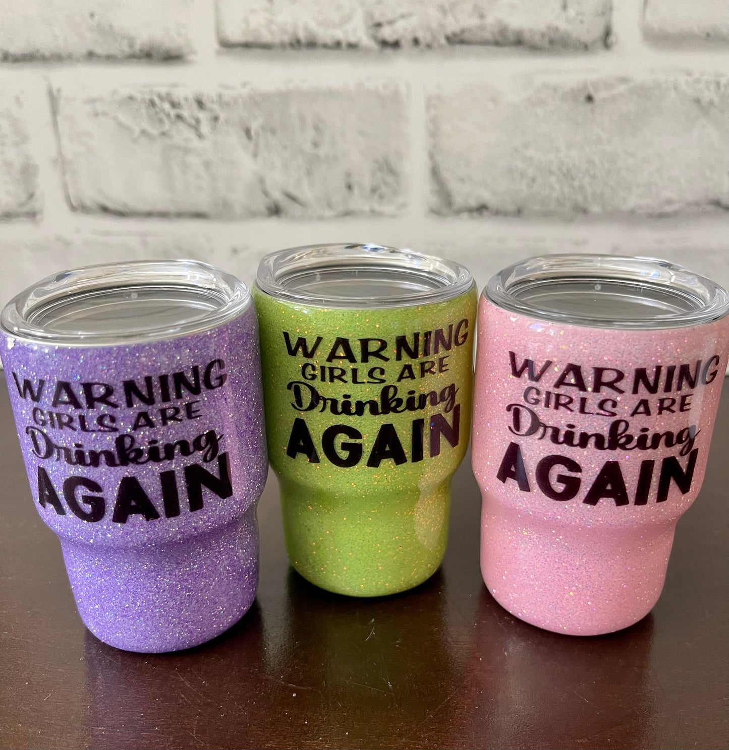 Warning Girls are Drinking Again (green) - 3 oz. Shot Glass